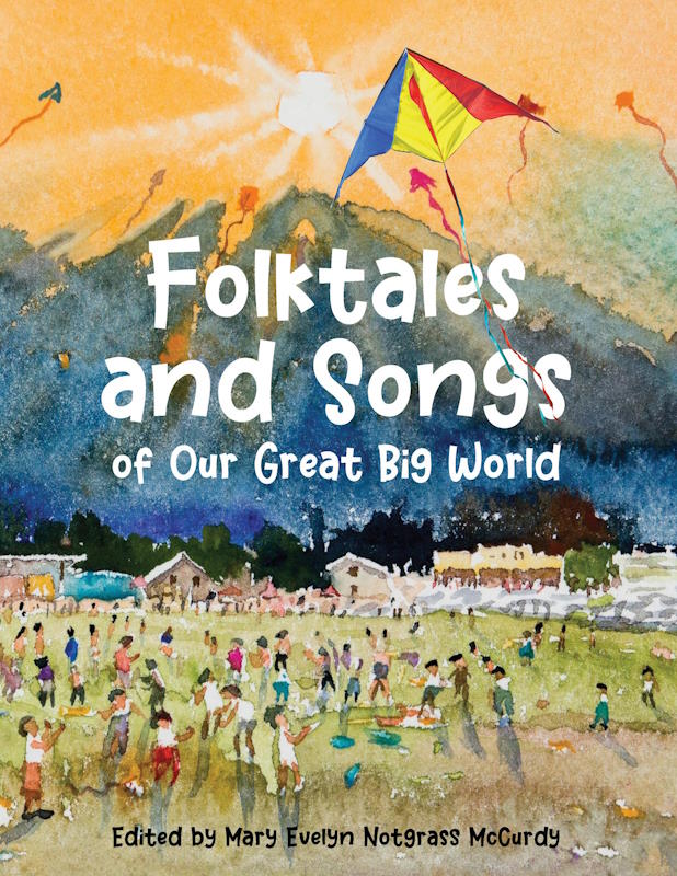 Folktales and Songs of Our Great Big World